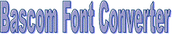 Bascom Font Converter